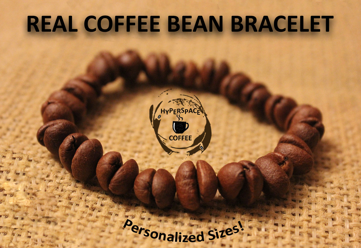 Hyperspace Coffee Bracelet - Real Coffee Beans Bracelet - Personalized Sizes